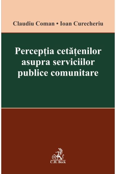 Percepția cetățenilor asupra serviciilor publice comunitare