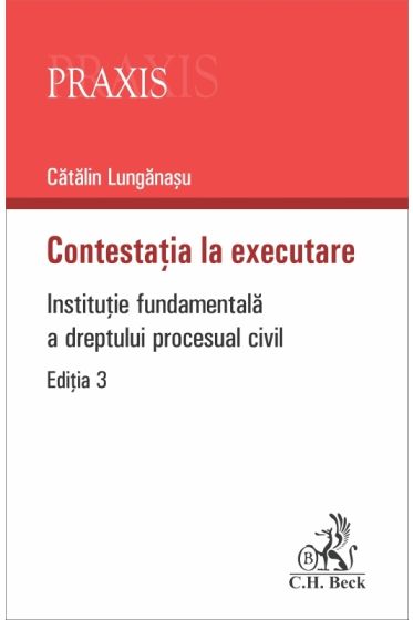 Contestația la executare. Ediția 3